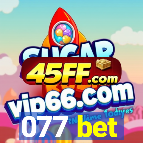 077 bet